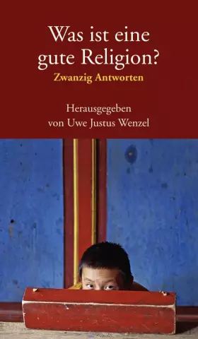 Couverture du produit · Was ist eine gute Religion?: Zwanzig Antworten