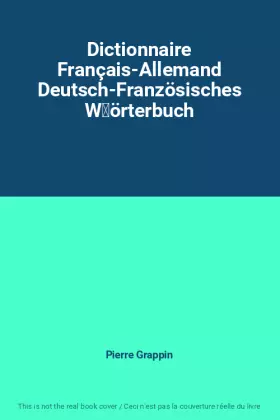 Couverture du produit · Dictionnaire Français-Allemand Deutsch-Französisches Wörterbuch