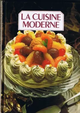Couverture du produit · LA CUISINE MODERNE TOME 4