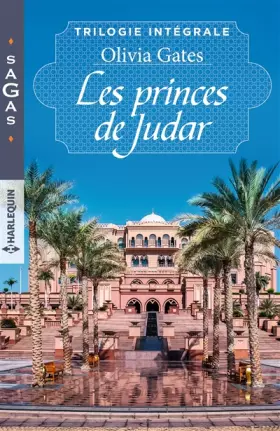 Couverture du produit · Les princes de Judar: La vengeance d'un prince - La fiancée du désert - Voeux sous contrat