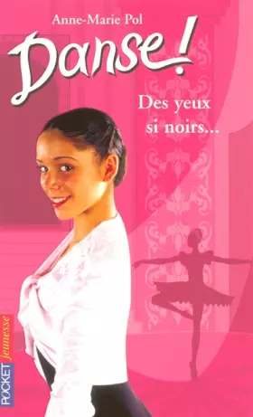 Couverture du produit · Danse ! Des yeux si noirs...