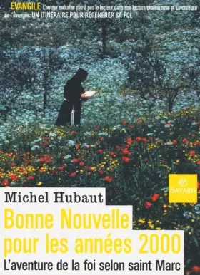 Couverture du produit · Bonne Nouvelle pour les années 2000 : L'Aventure de la foi selon saint Marc