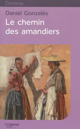 Couverture du produit · Le chemin des amandiers