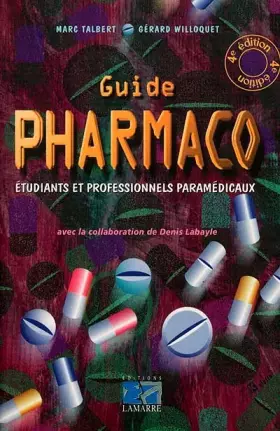 Couverture du produit · GUIDE PHARMACO A L'USAGE DES ETUDIANTS ET DES PROFESSIONNELS PARAMEDICAUX 4EME EDITION