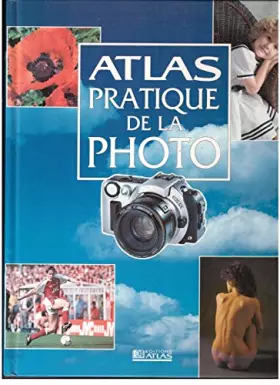 Couverture du produit · Atlas pratique : la photo