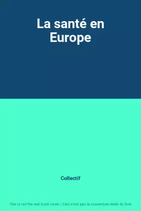 Couverture du produit · La santé en Europe