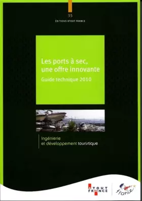 Couverture du produit · Les ports à sec, une offre innovante: Guide technique 2010
