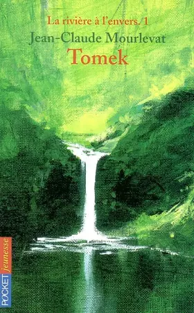 Couverture du produit · La rivière à l'envers, Tome 1 : Tomek