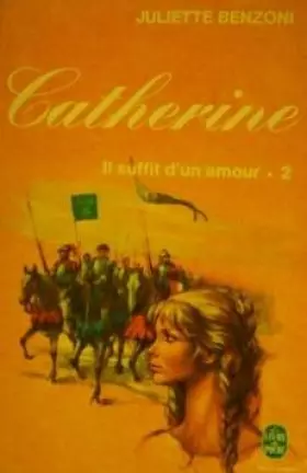 Couverture du produit · Catherine, tome 2 : Il suffit d'un amour