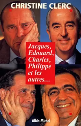 Couverture du produit · Jacques, Edouard, Charles, Philippe et les autres. .