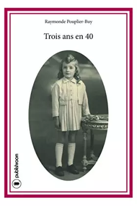Couverture du produit · Trois ans en 40
