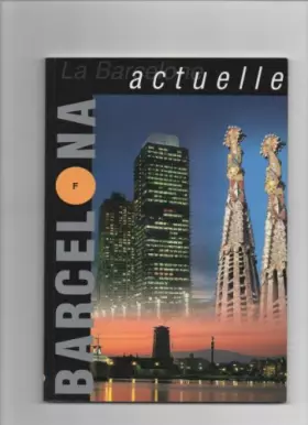 Couverture du produit · la barcelone actuelle