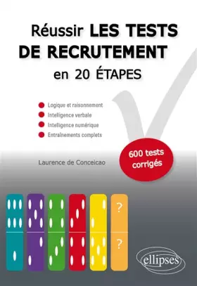 Couverture du produit · Réussir les Tests de Recrutement en 20 Étapes Logique Raisonnement Intelligence Verbale 600 Tests Corrigés