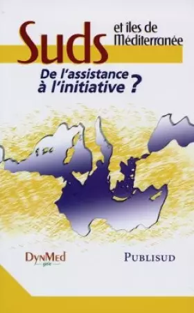 Couverture du produit · Suds et îles de Méditerranée : De l'assistance à l'initiative ?