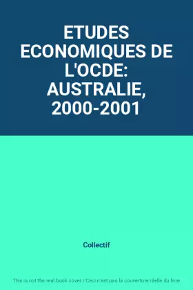 Couverture du produit · ETUDES ECONOMIQUES DE L'OCDE: AUSTRALIE, 2000-2001