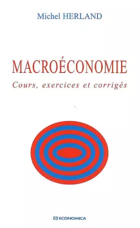 Couverture du produit · Macroéconomie Cours, Exercices et Corriges