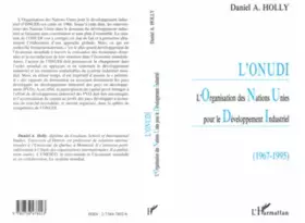 Couverture du produit · L'ONUDI. L'Organisation des Nations Unies pour le Développement Industriel 1967-1995