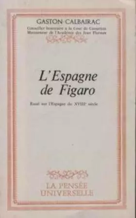 Couverture du produit · l'espagne de figaro/ essai sur l'espagne du XVIII° siecle