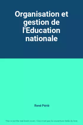 Couverture du produit · Organisation et gestion de l'Education nationale