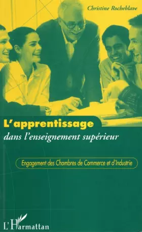 Couverture du produit · L'apprentissage dans l'enseignement supérieur: Engagement des Chambres de commerce et d'industrie