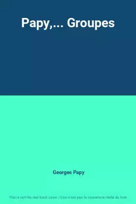 Couverture du produit · Papy,... Groupes