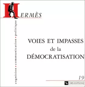 Couverture du produit · Hermès - Cognition, communication, politique 19 : Voies et impasses de la démocratisation