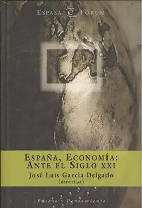 Couverture du produit · ESPAA,ECONOMIA ANTE EL SIGLO XXI (SIN COLECCION)