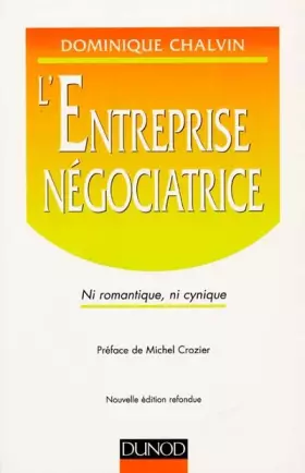 Couverture du produit · L'entreprise négociatrice : ni romantique, ni cynique