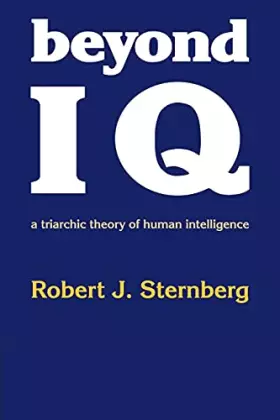 Couverture du produit · Beyond IQ: A Triarchic Theory of Human Intelligence