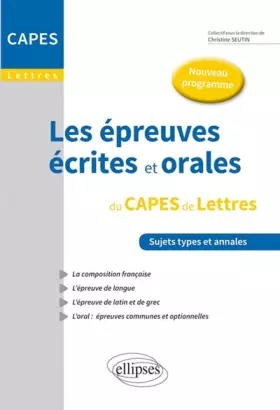 Couverture du produit · Les Épreuves Écrites et Orales au CAPES de Lettres Nouveau Programme