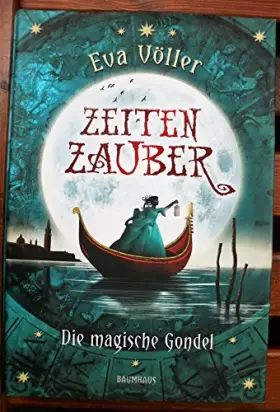 Couverture du produit · Zeitenzauber: Die magische Gondel