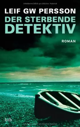 Couverture du produit · Der sterbende Detektiv: Roman: Roman. Ausgezeichnet mit dem Schwedischen Krimipreis 2010