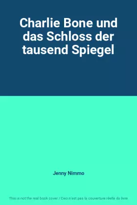 Couverture du produit · Charlie Bone und das Schloss der tausend Spiegel