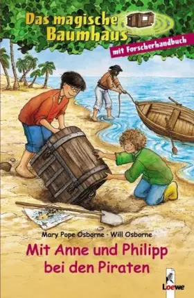 Couverture du produit · Das magische Baumhaus - Mit Anne und Philipp bei den Piraten: Sammelband (Das magische Baumhaus - Doppelbände)