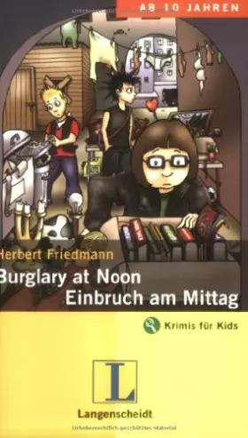 Couverture du produit · Burglary at Noon - Einbruch am Mittag: An Adventure in English. Ein deutsch-englischer Krimi (Krimis für Kids)