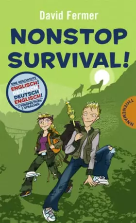 Couverture du produit · Nonstop Survival!: Eine Geschichte - 2 Perspektiven - 2 Sprachen. Dtsch.-Engl.