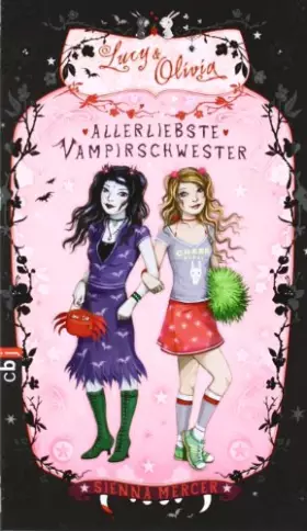 Couverture du produit · Lucy & Olivia - Allerliebste Vampirschwester: Band 1