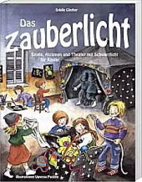 Couverture du produit · Das Zauberlicht: Spiele, Aktionen und Theater mit Schwarzlicht für Kinder