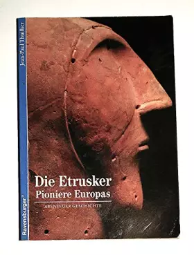Couverture du produit · Abenteuer Geschichte, Bd.42, Die Etrusker (Ravensburger Abenteuer Geschichte)
