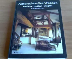 Couverture du produit · Anspruchsvolles Wohnen : modern, rustikal, elegant  in 90 Häusern.