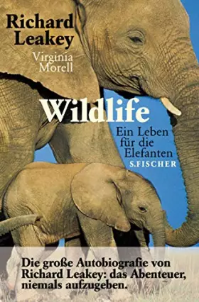 Couverture du produit · Wildlife. Ein Leben für die Elefanten.