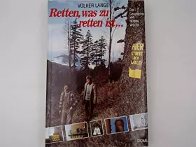Couverture du produit · Rette, was zu retten ist. Die Geschichte von ROBIN WOOD