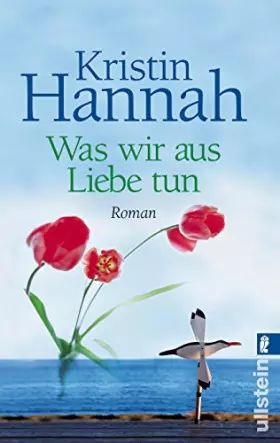 Couverture du produit · Was wir aus Liebe tun: Roman
