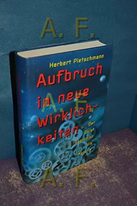 Couverture du produit · Aufbruch in neue Wirklichkeiten. Der Geist bestimmt die Materie.