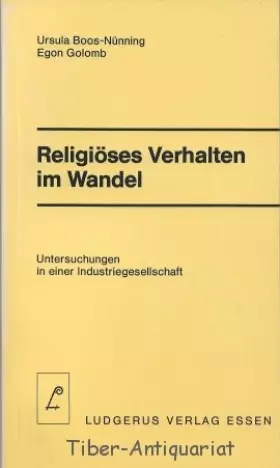 Couverture du produit · Religiöses Verhalten im Wandel. Untersuchungen in einer Industriegesellschaft