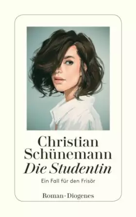 Couverture du produit · Die Studentin: Ein Fall für den Frisör (Der Frisör)