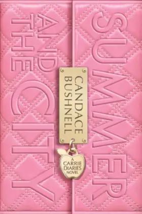Couverture du produit · Summer and the City (Carrie Diaries, 2)