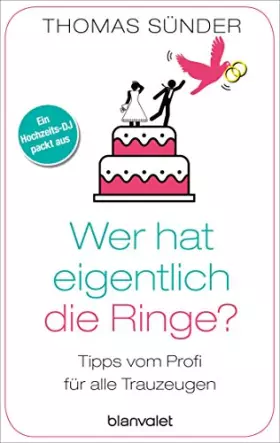 Couverture du produit · Wer hat eigentlich die Ringe?: Tipps vom Profi für alle Trauzeugen