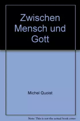 Couverture du produit · Zwischen Mensch und Gott