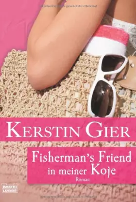 Couverture du produit · Fisherman's Friend in meiner Koje: Roman (Allgemeine Reihe. Bastei Lübbe Taschenbücher)